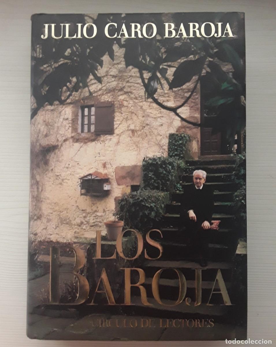 Libros de segunda mano: LOS BAROJA. JULIO CARO BAROJA. C&Iacute;RCULO DE LECTORES.