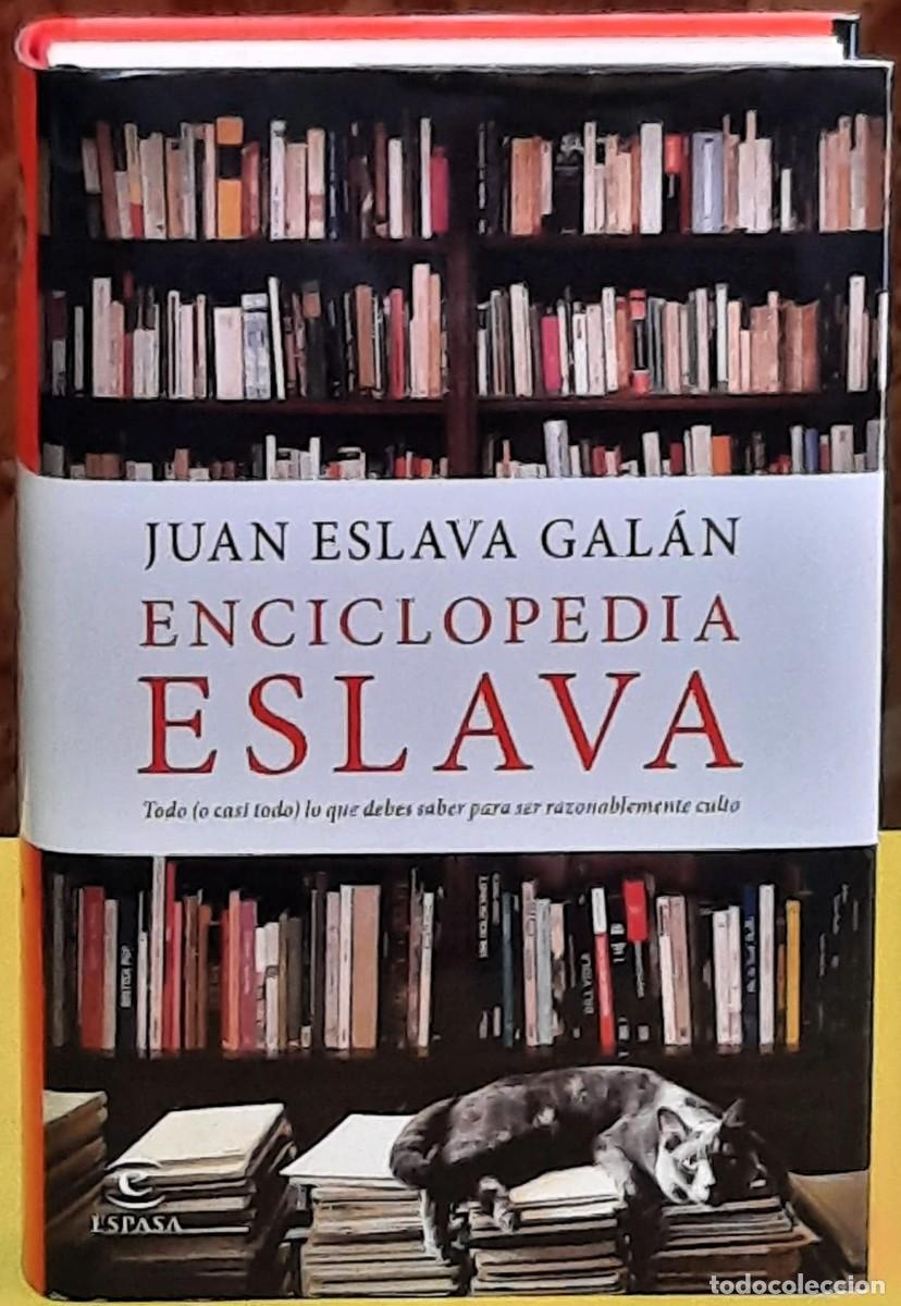 Libros de segunda mano: Enciclopedia Eslava. Juan Eslava Gal&aacute;n. Editorial Espasa. A&ntilde;o: 2017.