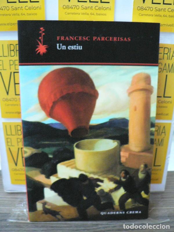 Libros de segunda mano: Un Estiu - Parcerisas Vazquez, Francesc - Quaderns Crema - d'Un Dia a L'Altre, 46