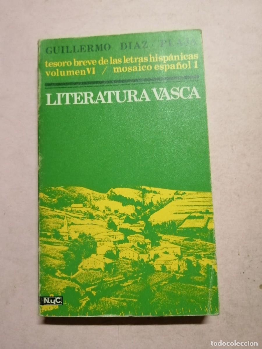 Libros de segunda mano: LITERATURA VASCA (VOL VI) GUILLERMO DIAZ PLAJA