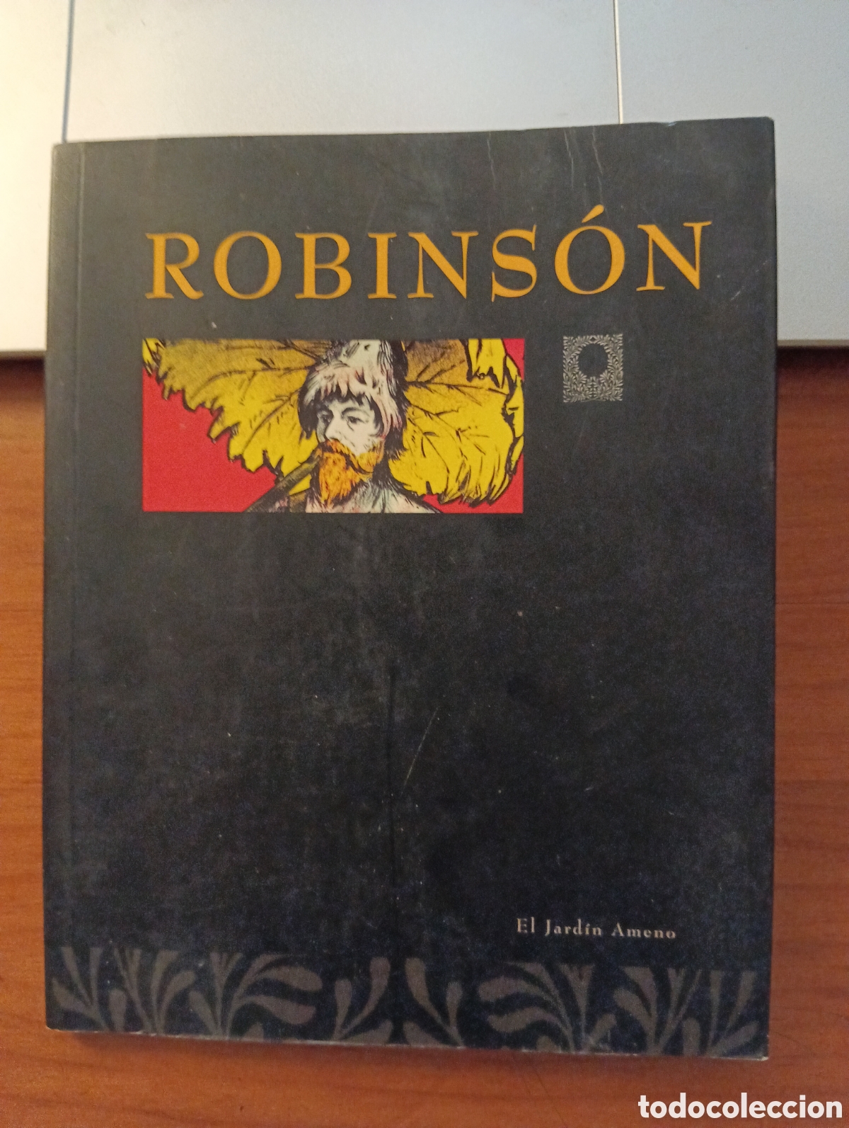 Libros de segunda mano: ROBINSON. EL JARD&Iacute;N AMENO - FERNANDO VILLAVERDE EDICIONES - 2004