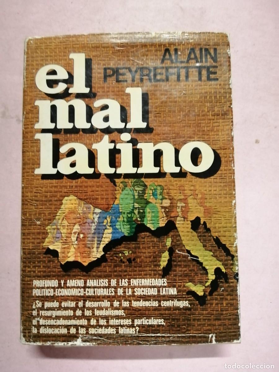 Libros de segunda mano: EL MAL LATINO (ALAIN PEYREFITTE) - Foto 1