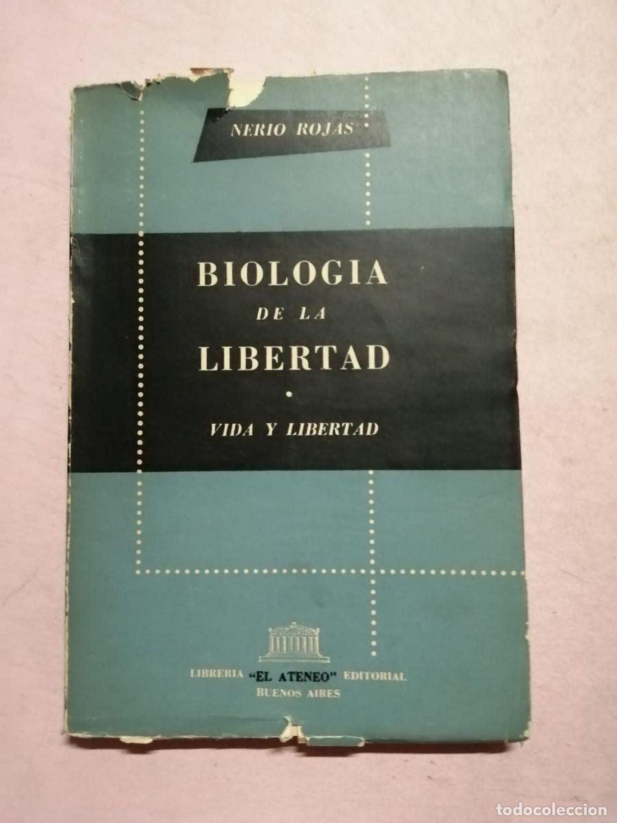 Libros de segunda mano: BIOLOGIA DE LA LIBERTAD. VIDA Y LIBERTAD (MARIO ROJAS)