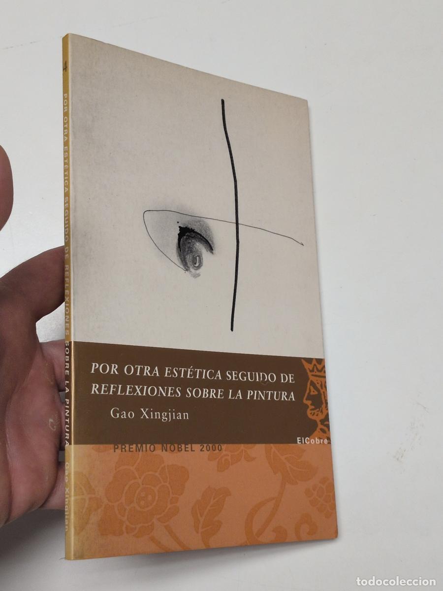 Libros de segunda mano: Por otra est&eacute;tica seguido de reflexiones sobre la pintura - Gao Xingjian