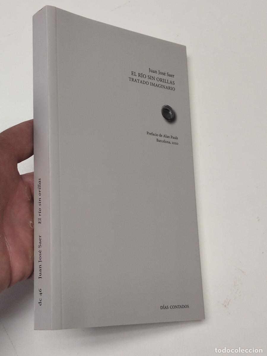 Libros de segunda mano: El r&iacute;o sin orillas - SAER, JUAN JOSE