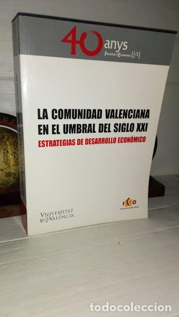 Libros de segunda mano: COMUNIDAD VALENCIANA EN EL UMBRAL DEL SIGLO XXI