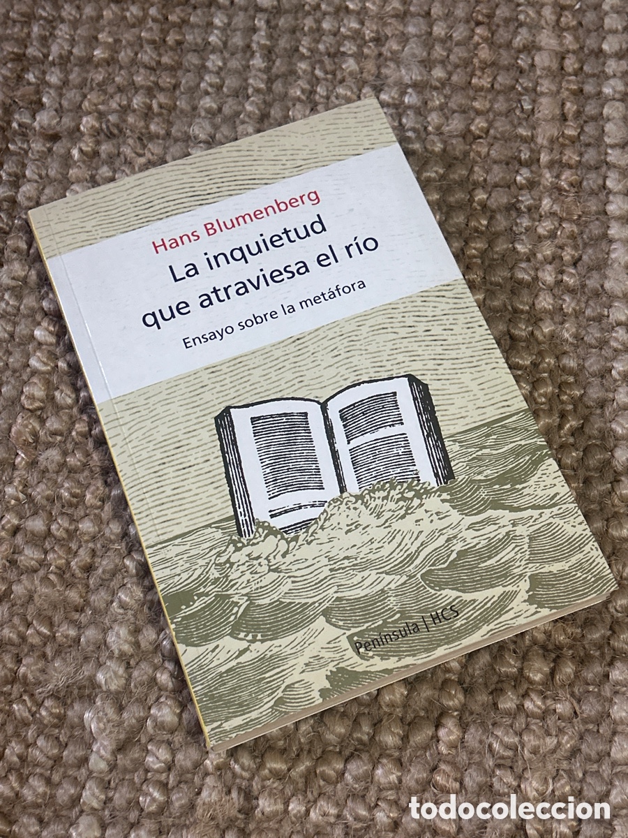 Libros de segunda mano: La inquietud que atraviesa el r&iacute;o - Hans Blumenberg - Pen&iacute;nsula (2001)