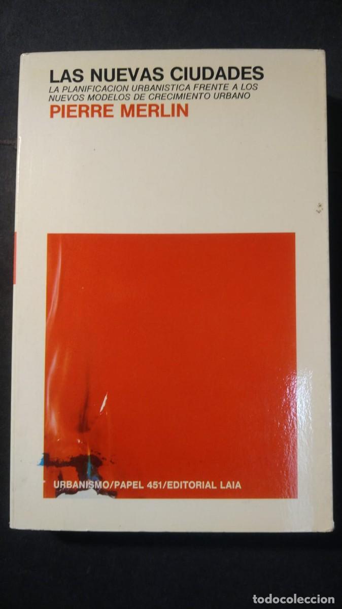 Libros de segunda mano: LAS NUEVAS CIUDADES - PIERRE MERLIN