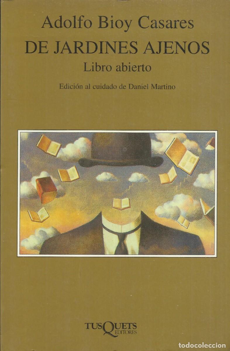 Libros de segunda mano: De jardines ajenos. Adolfo Bioy Casares. Tusquets