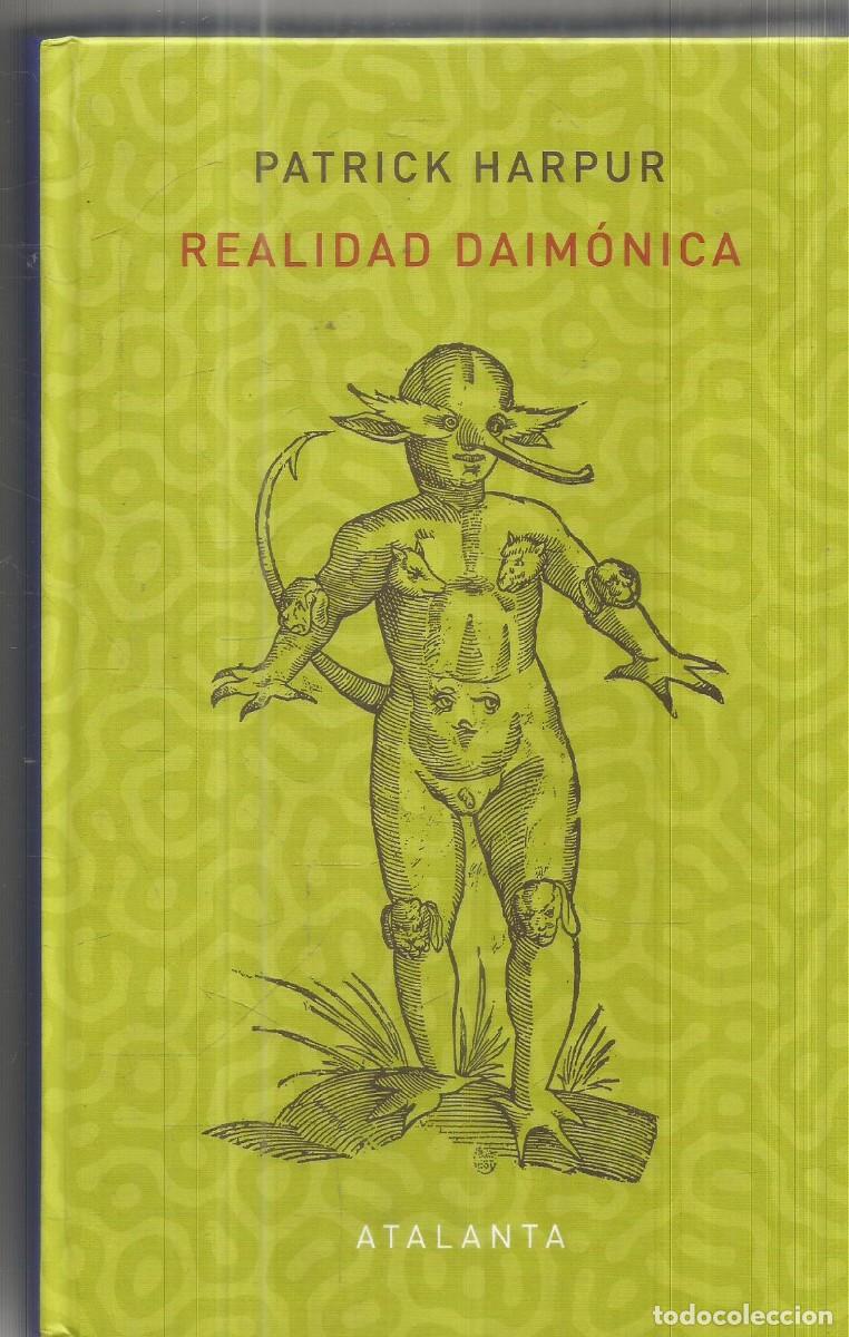 Libros de segunda mano: PATRICK HARPUR. REALIDAD DAIMONICA. ATALANTA.