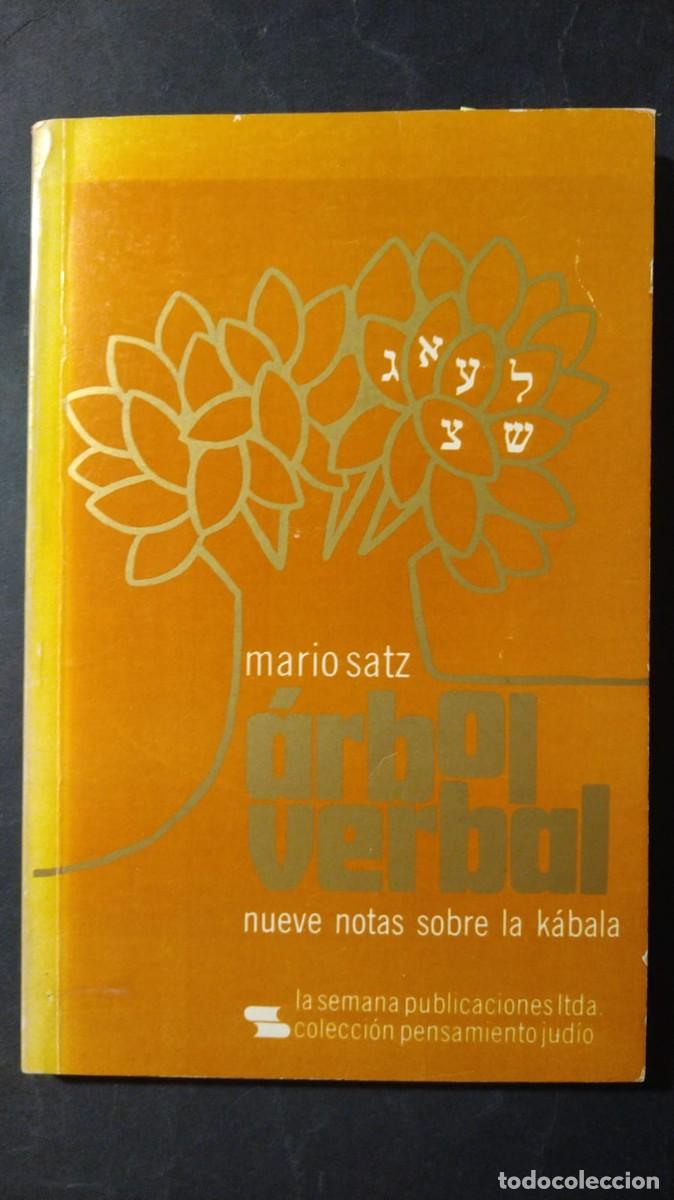 Libros de segunda mano: &Aacute;RBOL VERBAL. NUEVES NOTAS SOBRE LA K&Aacute;BALA - MARIO SATZ