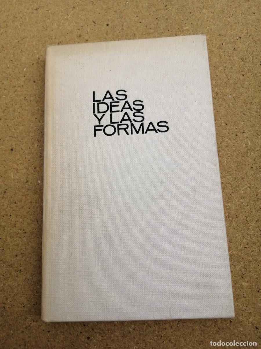 Libros de segunda mano: LAS IDEAS Y LAS FORMAS (EUGENIO D' ORS)