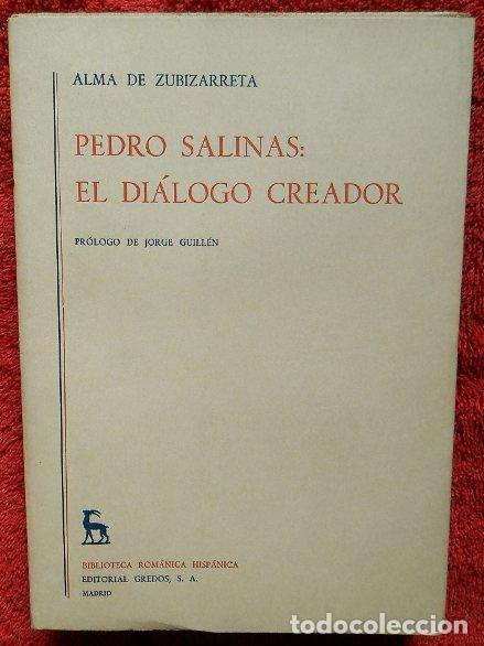 Libros de segunda mano: Pedro Salinas: El di&aacute;logo creador - Zubizarreta, Alma De