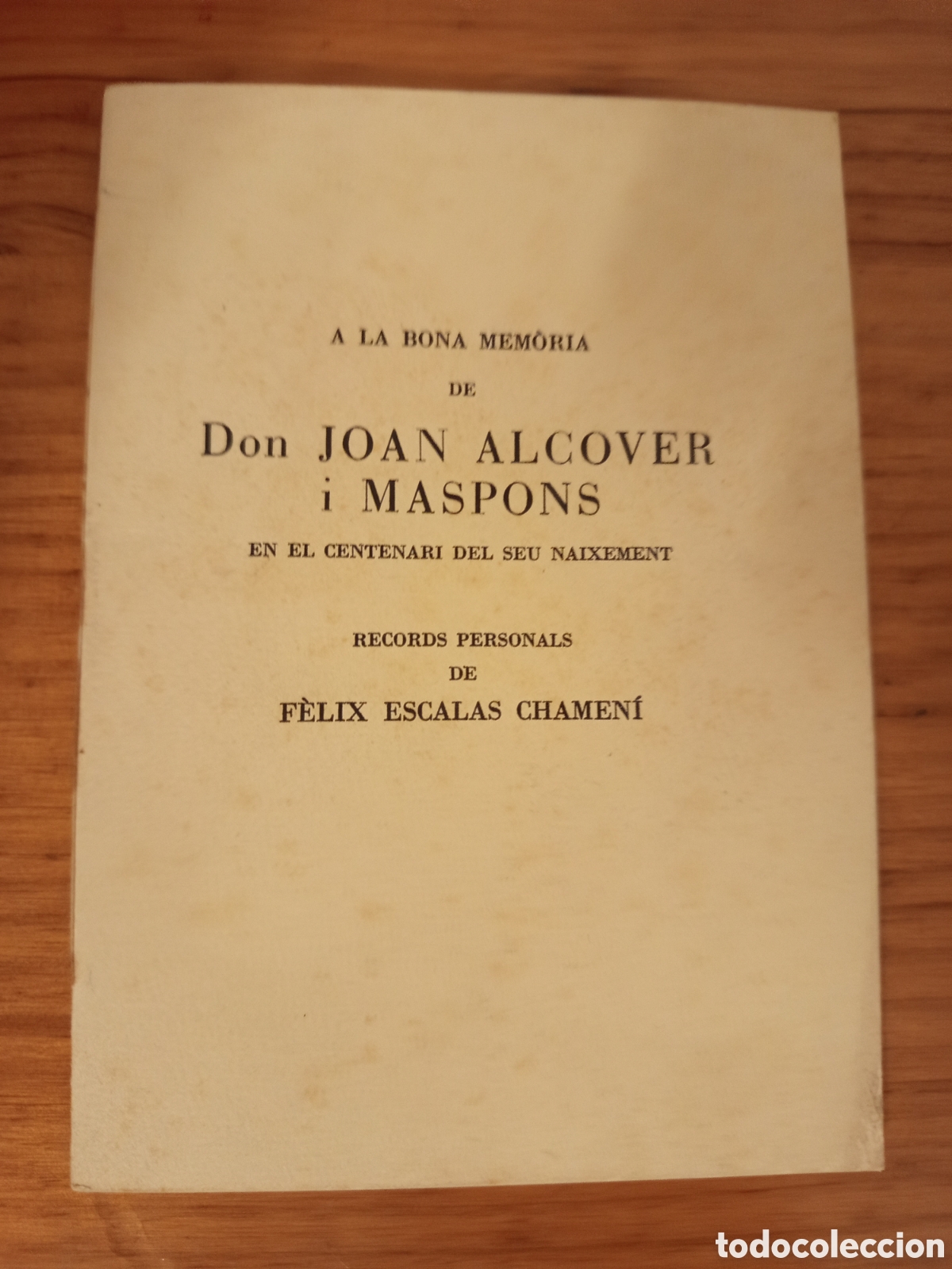 Libros de segunda mano: A LA BONA MEMORIA DE DON JOAN ALCOVER I MASPONS EN EL CENTENARI DEL SEU NAIXEMENT