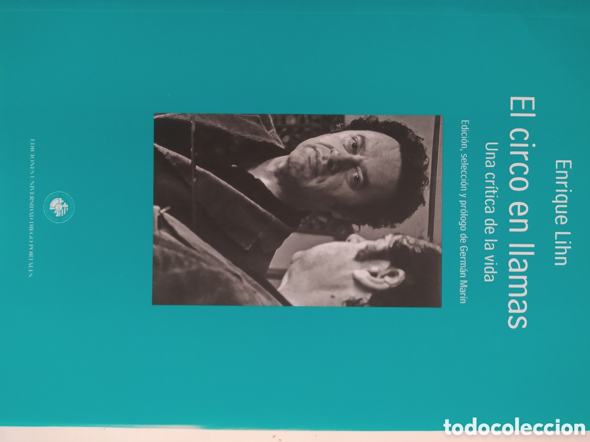 Libros de segunda mano: El circo en llamas. Una cr&iacute;tica de la vida. Enrique Lihn.