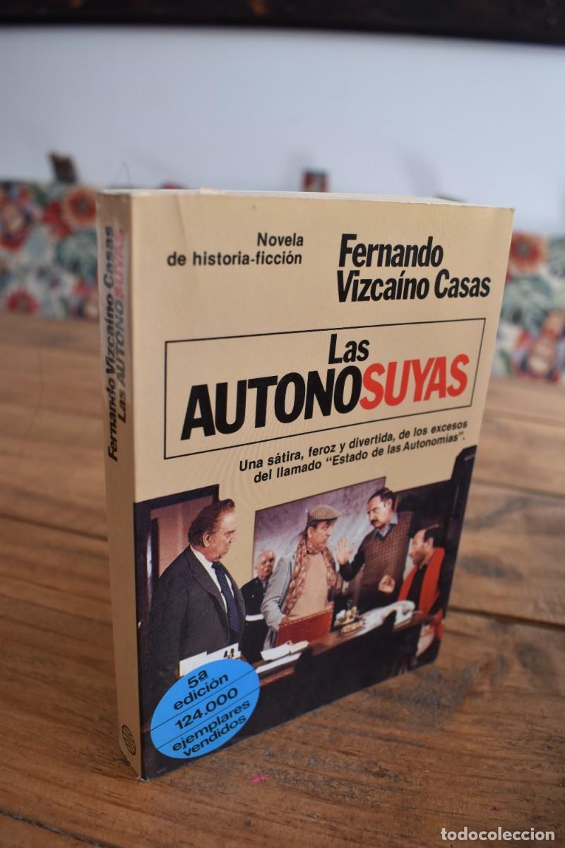 Libros de segunda mano: LAS AUTONOSUYAS. Fernando Vizcaino Casas. Planeta, 1986