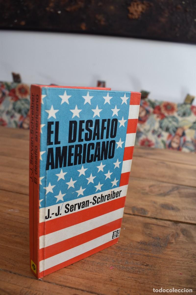 Libros de segunda mano: EL DESAF&Iacute;O AMERICANO. J. J. Servan- Schreiber. Rota Tiva, Plaza & Janes 1972