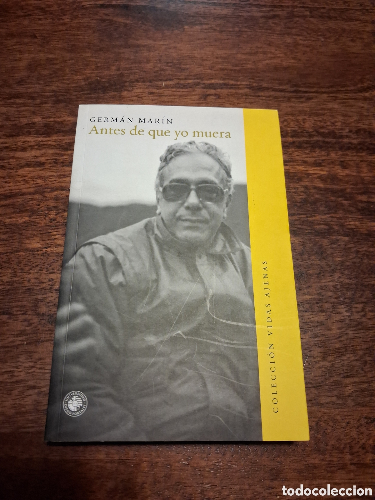 Libros de segunda mano: Antes de que yo muera, Germ&aacute;n Mar&iacute;n - Foto 1