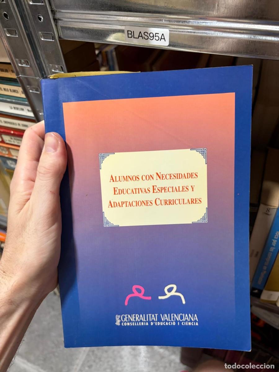 Libros de segunda mano: BLAS95A Alumnos con Necesidades Educativas Especiales y Adaptaciones Curriculares Generalitat Valenc