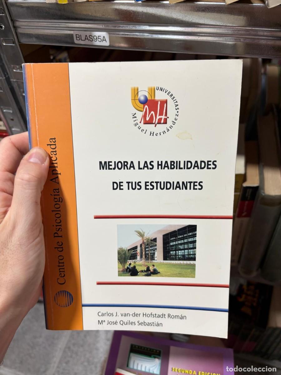 Libros de segunda mano: BLAS95A Carlos J. van-der Hofstadt Rom&aacute;n, M.&ordf; Jos&eacute; Quiles Sebasti&aacute;n Mejora las habilidades de tus es