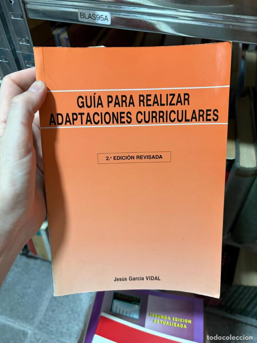 Libros de segunda mano: BLAS95A Jes&uacute;s Garc&iacute;a Vidal Gu&iacute;a para realizar adaptaciones curriculares. 2.&ordf; edici&oacute;n revisada