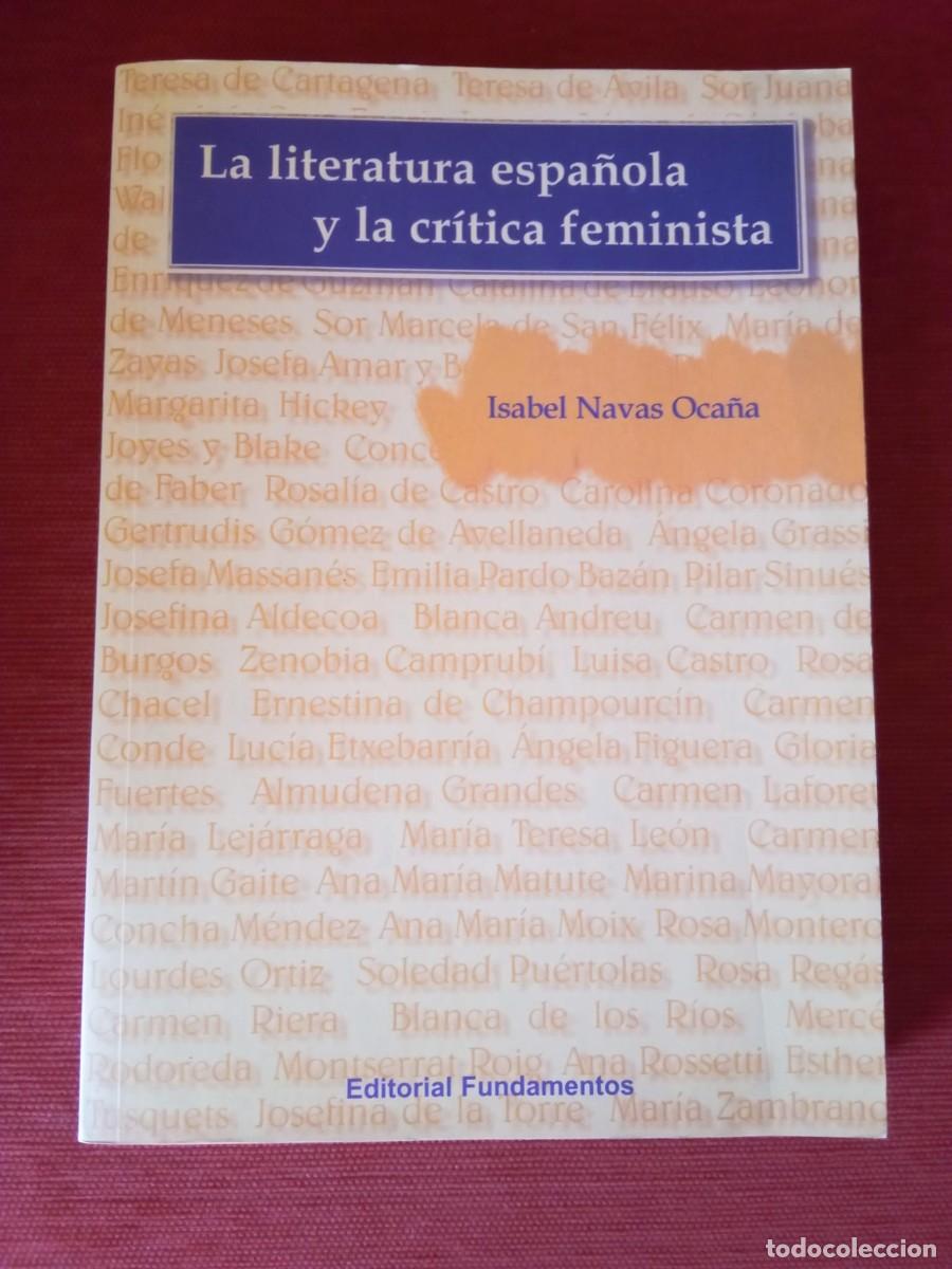 Libros de segunda mano: La literatura espa&ntilde;ola y la cr&iacute;tica feminista. Isabel Navas Oca&ntilde;a