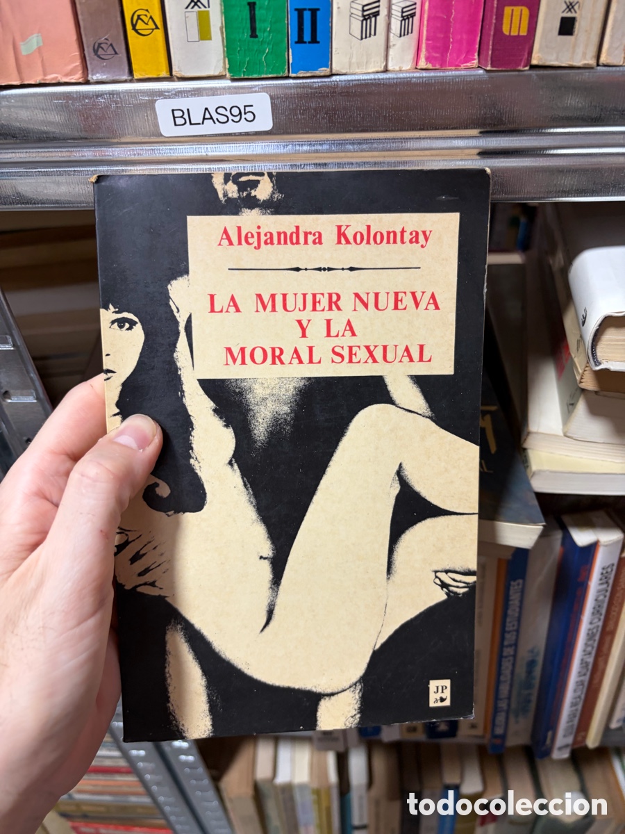 Libros de segunda mano: BLAS95 Alejandra Kolontay LA MUJER NUEVA Y LA MORAL SEXUAL