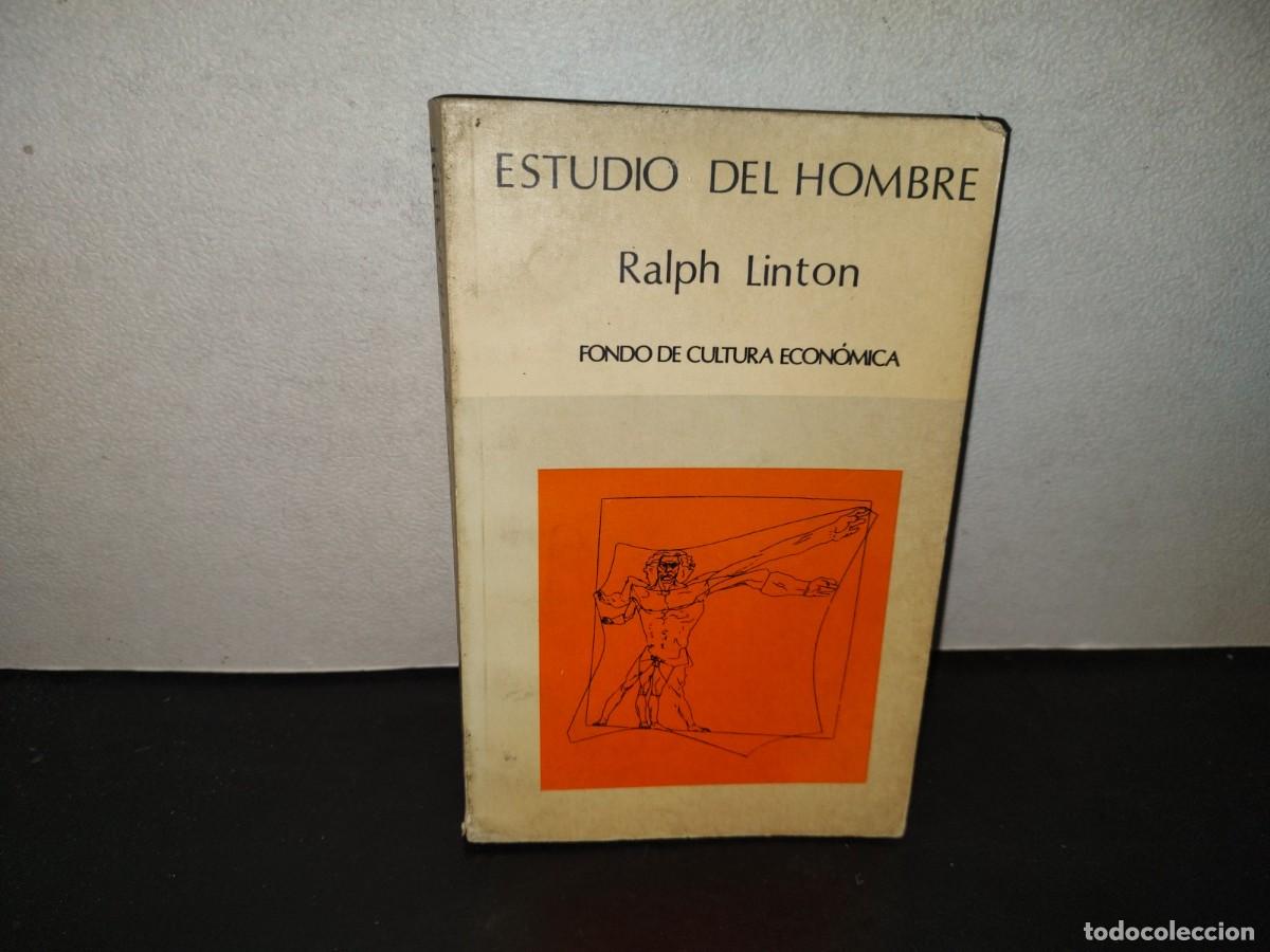 Libros de segunda mano: 196- Estudio Del Hombre - Ralph Linton - Fondo De Cultura Econ&oacute;mica