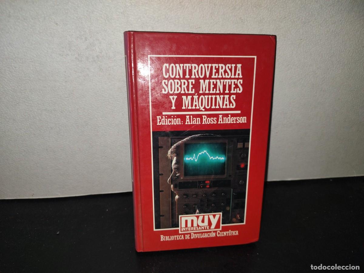 Libros de segunda mano: 196- Muy Interesante. Controversia Sobre Mentes Y M&aacute;quinas - Edici&oacute;n: Alan Ross Anderson