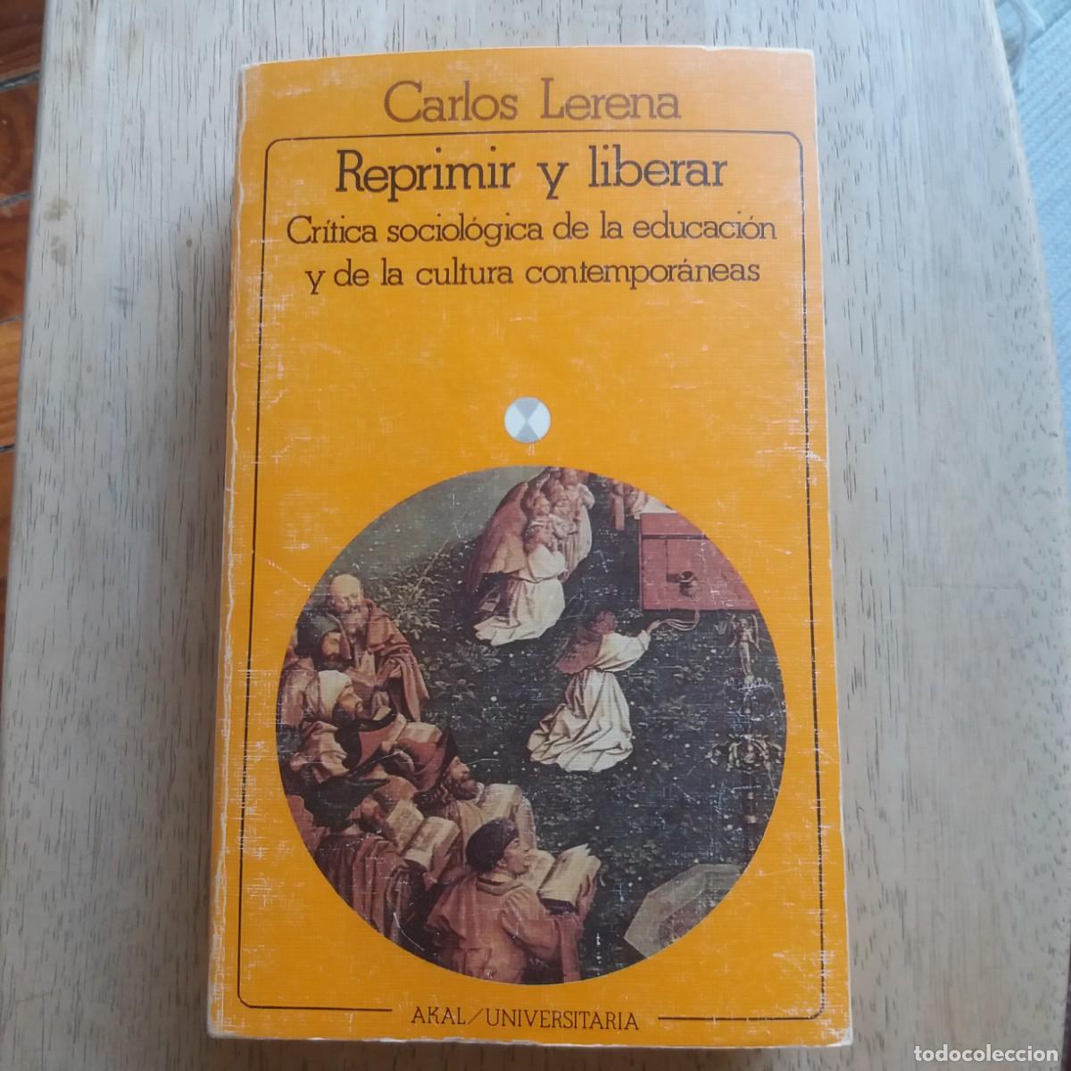 Libros de segunda mano: Reprimir y liberar. Carlos Lerena