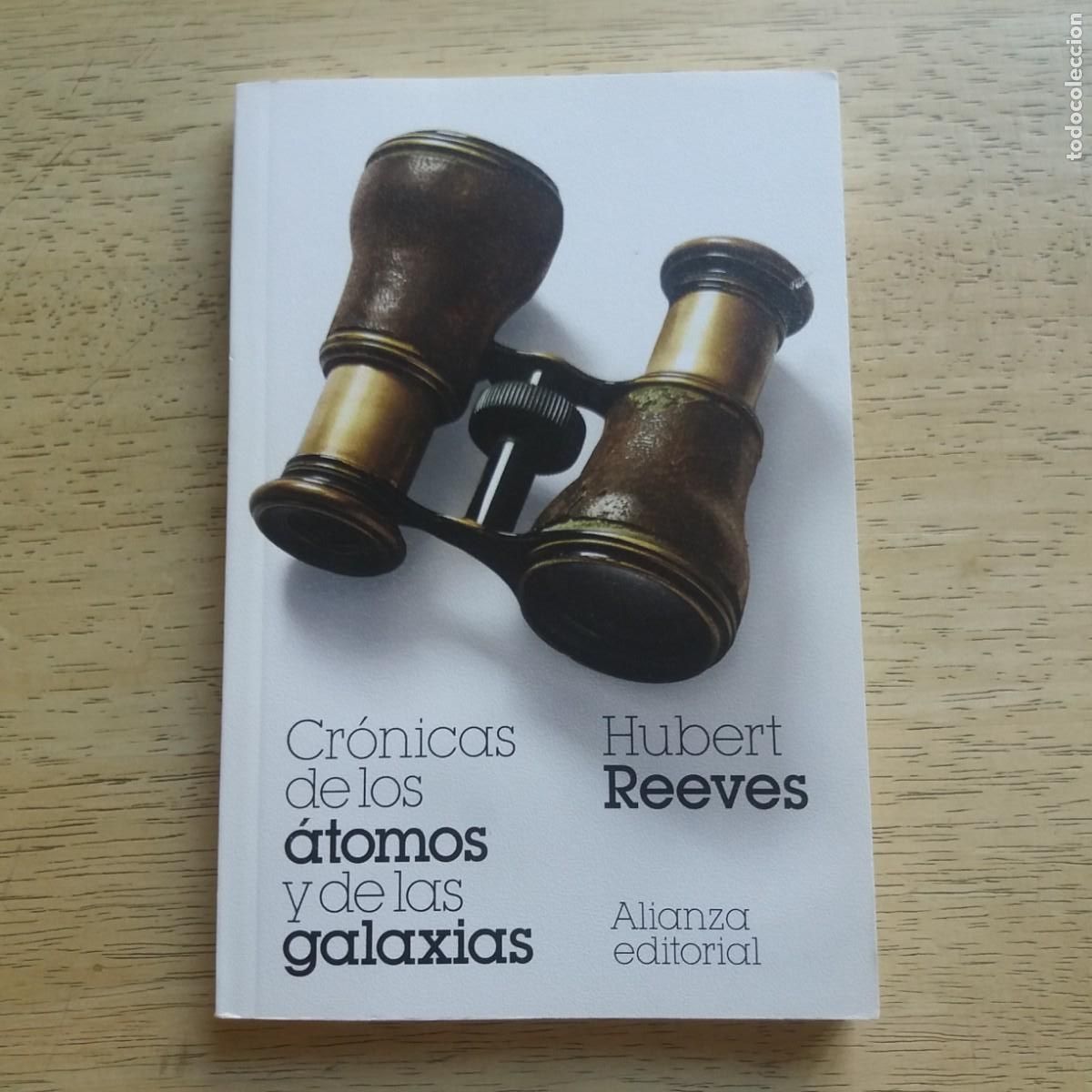 Libros de segunda mano: Cr&oacute;nica de los &aacute;tomos y de las galaxias. Hubert Reeves