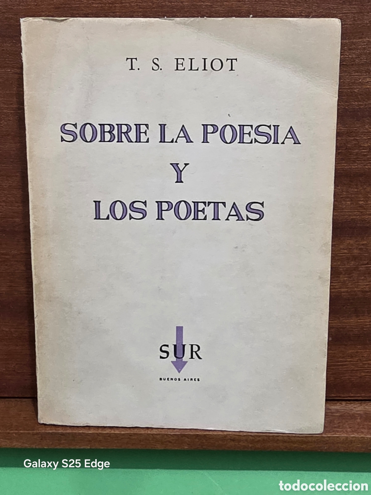 Libros de segunda mano: &rdquo;&rdquo;SOBRE LA POESIA Y LOS POETAS&rdquo;&rdquo; ...T. S. ELIOT...SUR... BUENOS AIRES...1959...