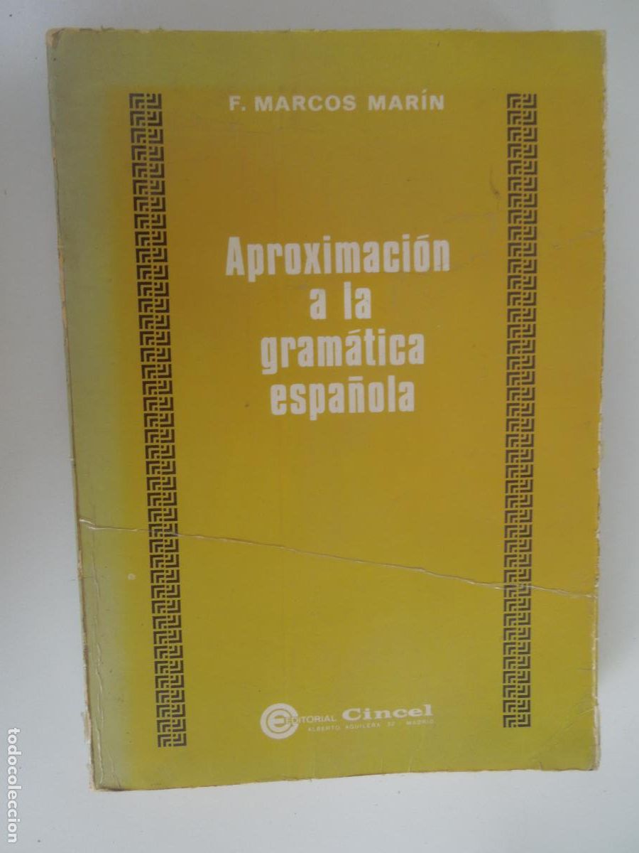 Libros de segunda mano: APROXIMACI&Oacute;N A LA GRAM&Aacute;TICA ESPA&Ntilde;OLA - F MARCOS MAR&Iacute;N - EDT. CINCEL 1975