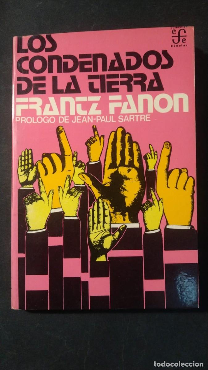 Libros de segunda mano: LOS CONDENADOS DE LA TIERRA - FRANTS FANON (PR&Oacute;LOGO JEAN PAUL SARTRE)