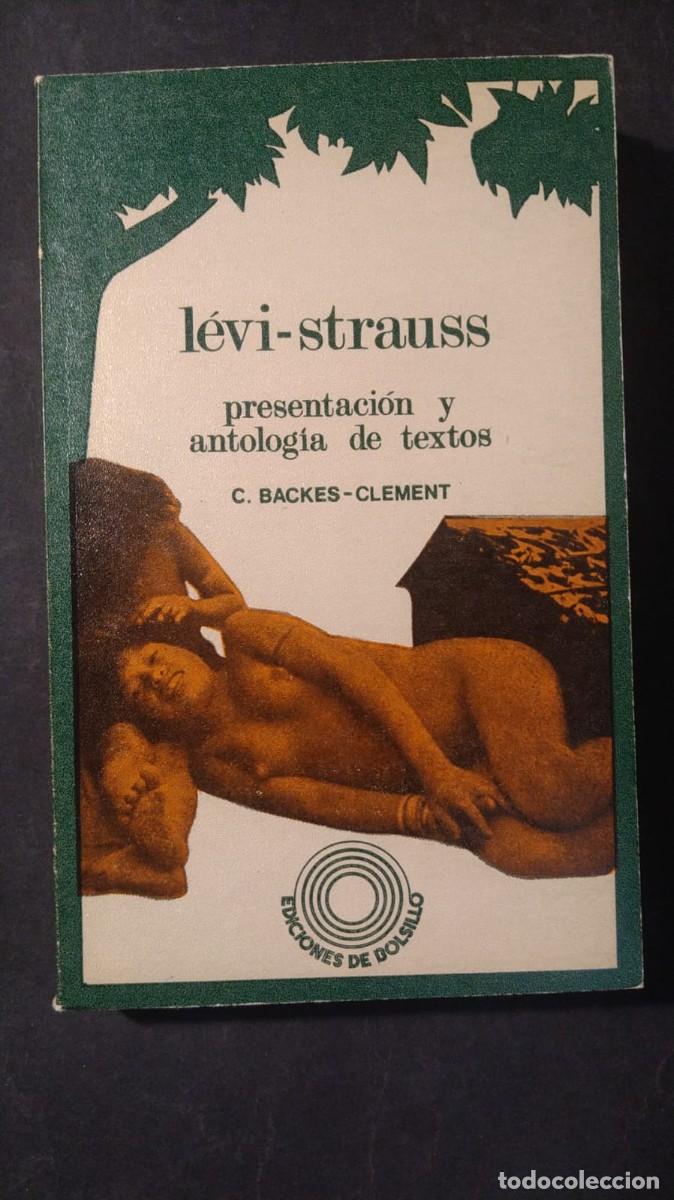 Libros de segunda mano: LEVI-STRAUSS. PRESENTACI&Oacute;N Y ANTOLOG&Iacute;A DE TEXTOS - C. BACKERS CLEMENT