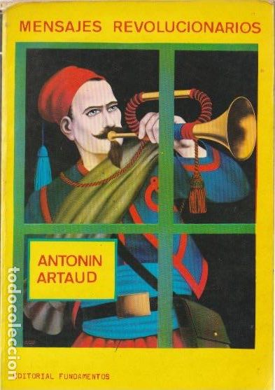Libros de segunda mano: Mensajes revolucionarios / Antonin Artaud; traducci&oacute;n y edici&oacute;n de Cristina Vizca&iacute;no