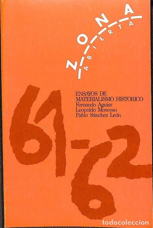 Libros de segunda mano: Ensayos de Materialismo Hist&oacute;rico - F. Aguiar, L. Moscoso y P. S&aacute;nchez Le&oacute;n - Zona Abierta - 1974,