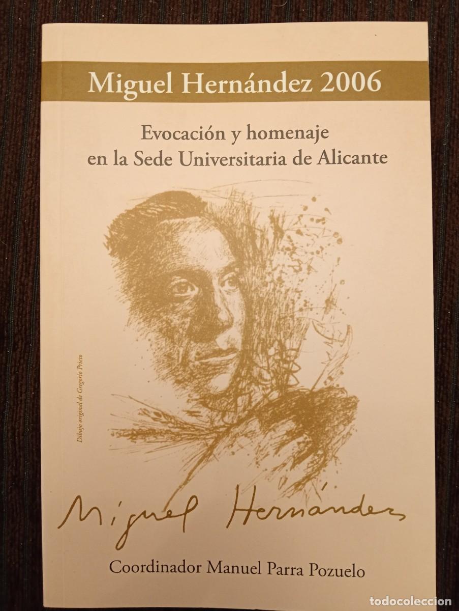Libros de segunda mano: Miguel Hern&aacute;ndez. Evocaci&oacute;n y homenaje en la Sede Universitaria de Alicante