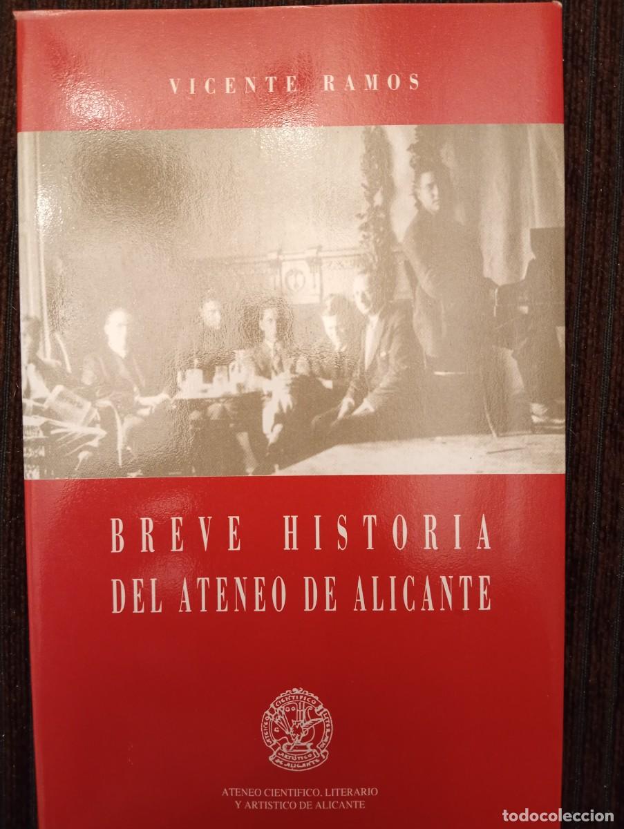 Libros de segunda mano: Vicente Ramos. Breve historia del Ateneo de Alicante