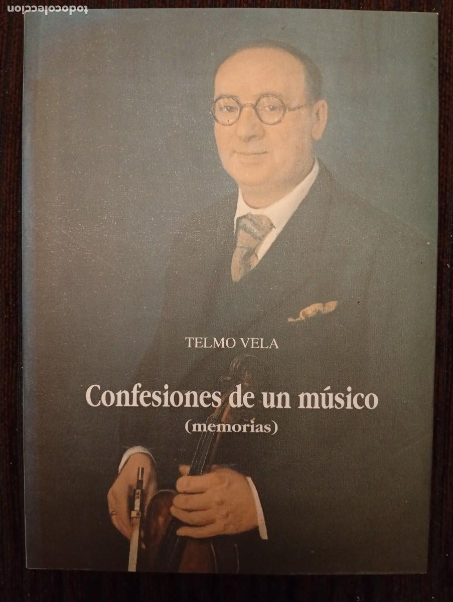 Libros de segunda mano: Telmo Vela. Confesiones de un m&uacute;sico (memorias)