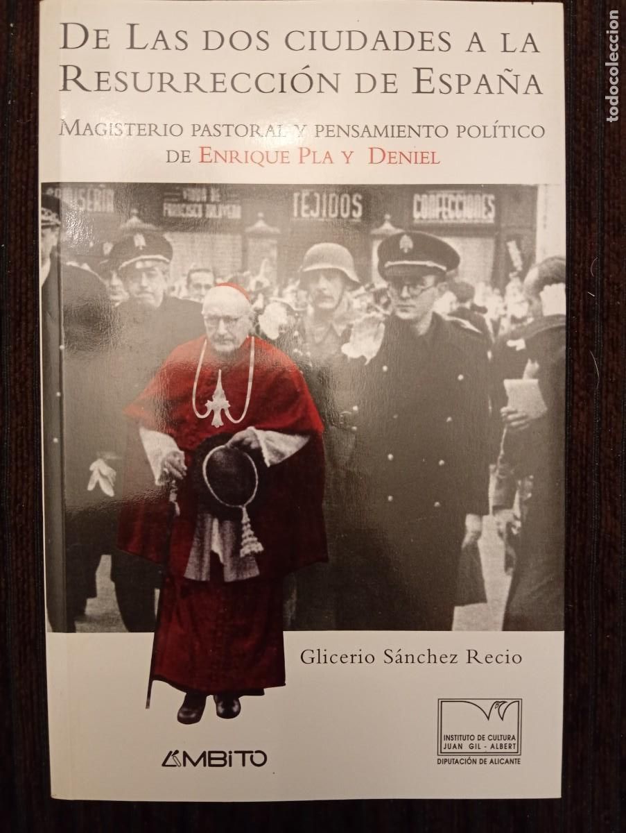 Libros de segunda mano: Glicerio S&aacute;nchez Recio. De las dos ciudades a la resurrecci&oacute;n de Espa&ntilde;a.