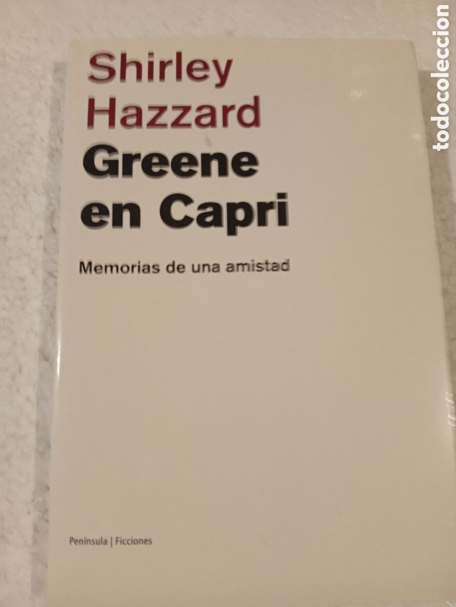 Libros de segunda mano: GREENE EN CAPRI. MEMORIAS DE UNA AMISTAD. SHIRLEY HAZZARD. PEN&Iacute;NSULA 2001