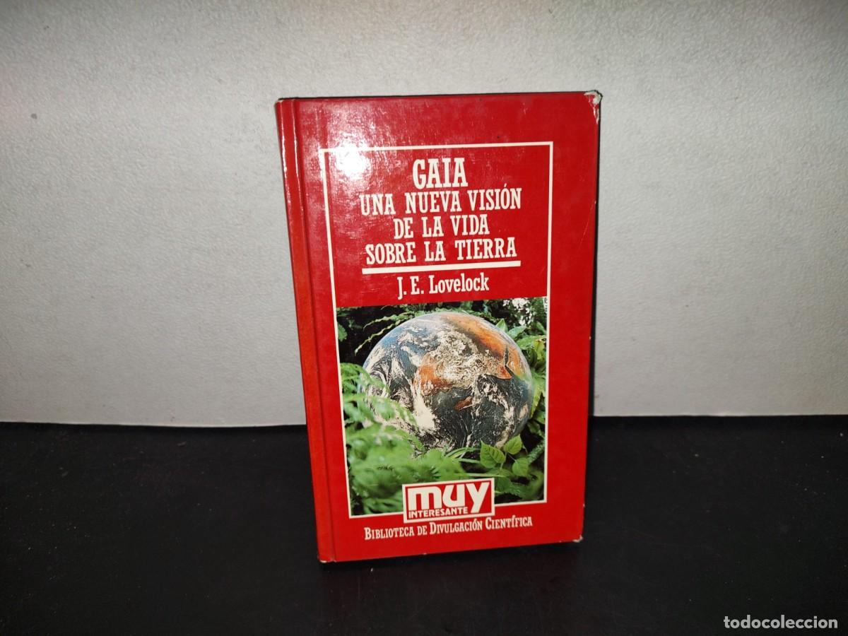 Libros de segunda mano: 196- Gaia. Una Nueva Visi&oacute;n De La Vida Sobre La Tierra - J. E. Lovelock - 1986