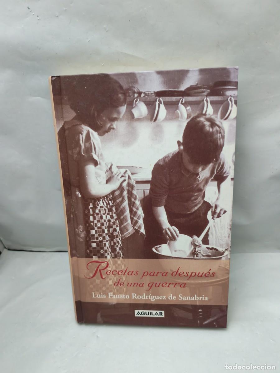 Libri di seconda mano: Recetas para despu&eacute;s de una guerra (Primera edici&oacute;n, tapa dura)
