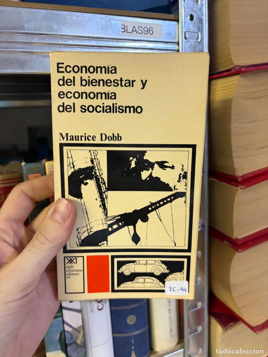 Libros de segunda mano: BLAS96 &mdash; Econom&iacute;a del bienestar y econom&iacute;a del socialismo &mdash; Maurice Dobb &mdash; Siglo XXI Editores