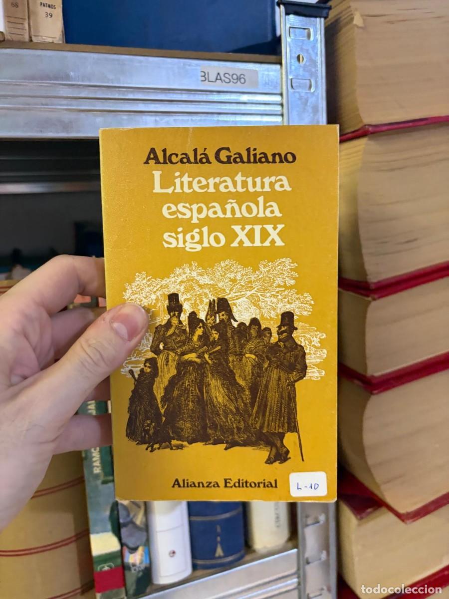 Libros de segunda mano: BLAS96 &mdash; Literatura espa&ntilde;ola siglo XIX &mdash; Jos&eacute; Mar&iacute;a Alcal&aacute; Galiano &mdash; Alianza Editorial