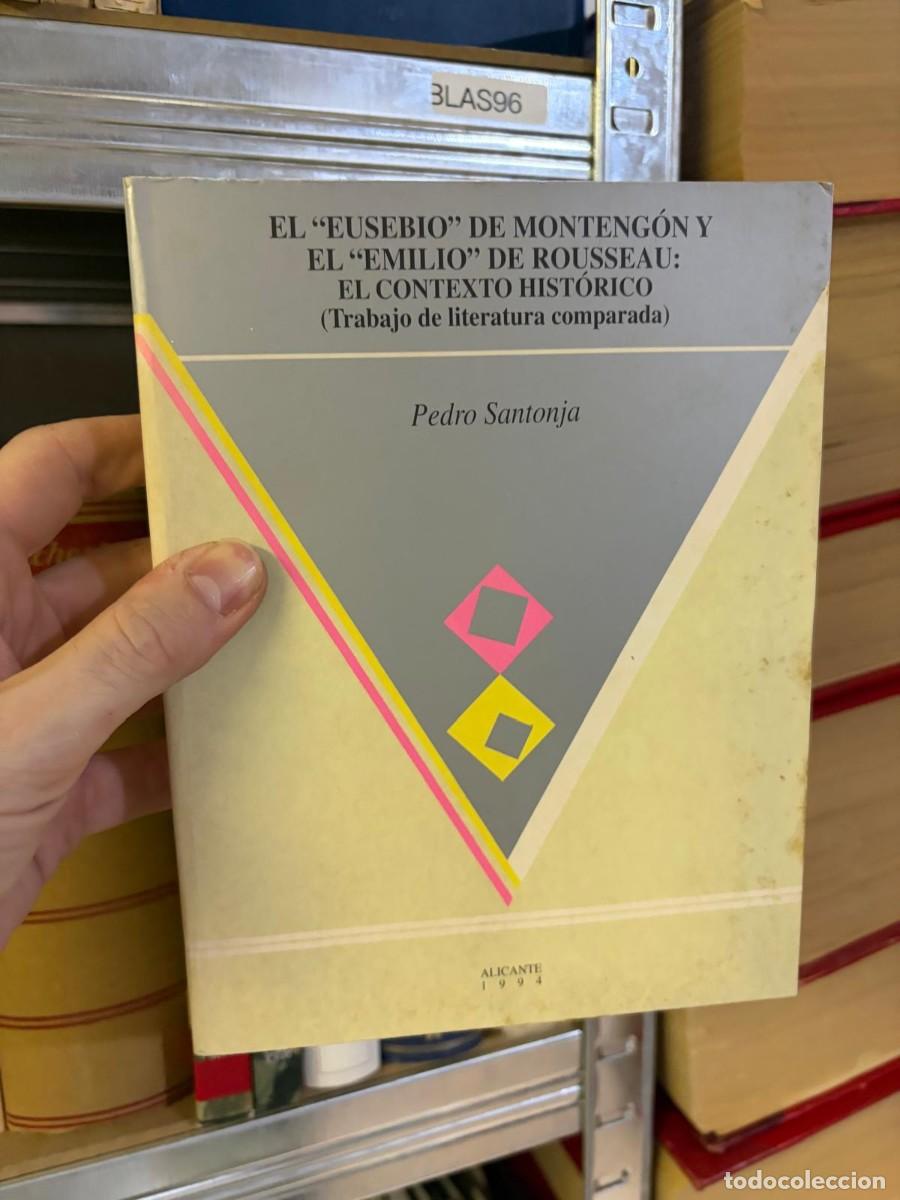 Libros de segunda mano: BLAS96 El &rdquo;Eusebio&rdquo; de Monteng&oacute;n y el &rdquo;Emilio&rdquo; de Rousseau: El contexto hist&oacute;rico (Trabajo de litera