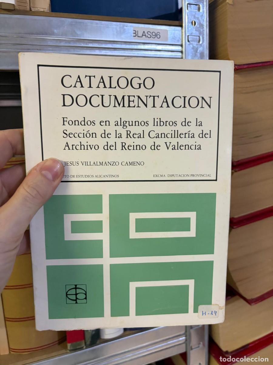 Libros de segunda mano: BLAS96 Cat&aacute;logo Documentaci&oacute;n. Fondos en algunos libros de la Secci&oacute;n de la Real Canciller&iacute;a del Arc
