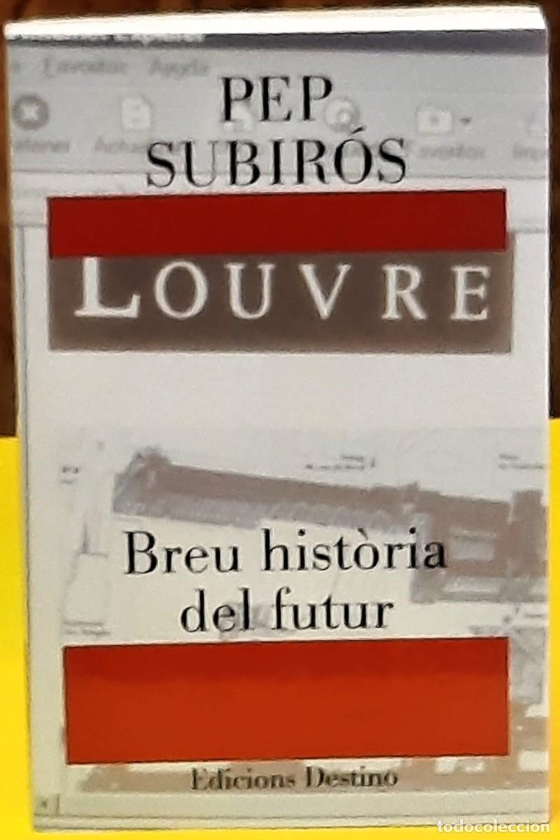 Libros de segunda mano: Breu hist&ograve;ria del futur. Pep Subir&oacute;s. Edicions Destino. Colecci&oacute;: L'ancora 1&ordf;. edici&oacute;; novembre 1998