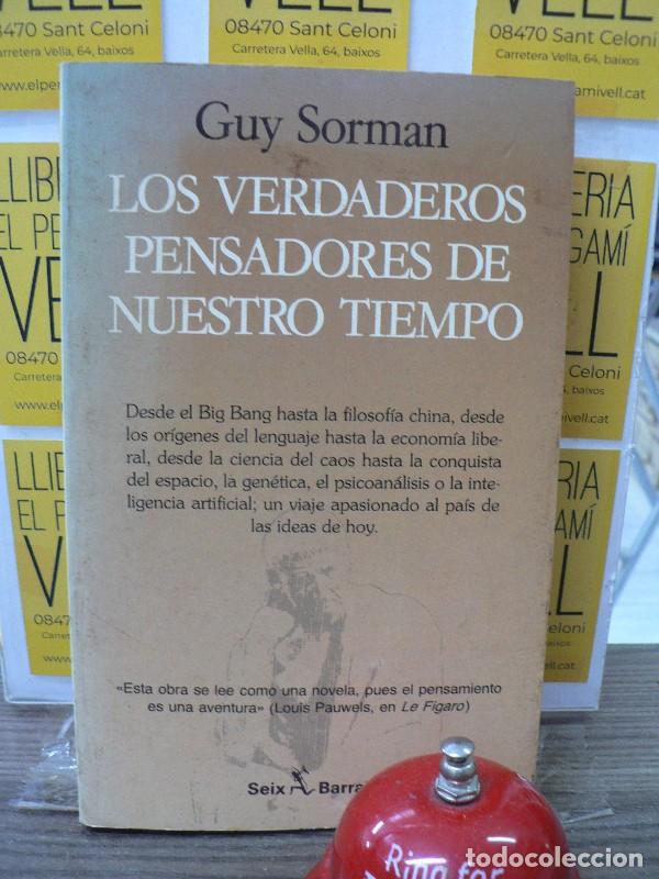 Libros de segunda mano: Los Verdaderos Pensadores de Nuestro Tiempo - Guy Sorman - Editorial Seix Barral